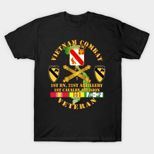 Vietnam Combat Veteran w 1st Bn 21st Artillery DUI - 1st Cav Div T-Shirt